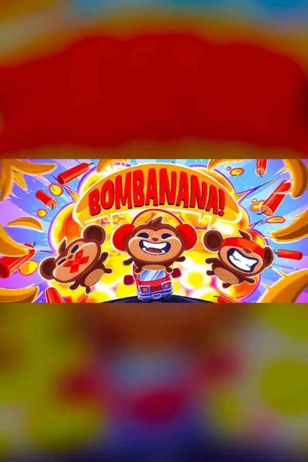 BOMBANANA!